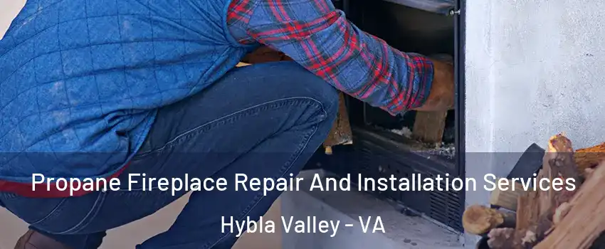  Propane Fireplace Repair And Installation Services Hybla Valley - VA